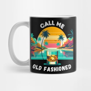 Call Me Old Fashioned, Vintage Whiskey. Mug